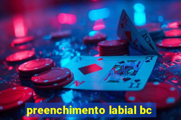 preenchimento labial bc