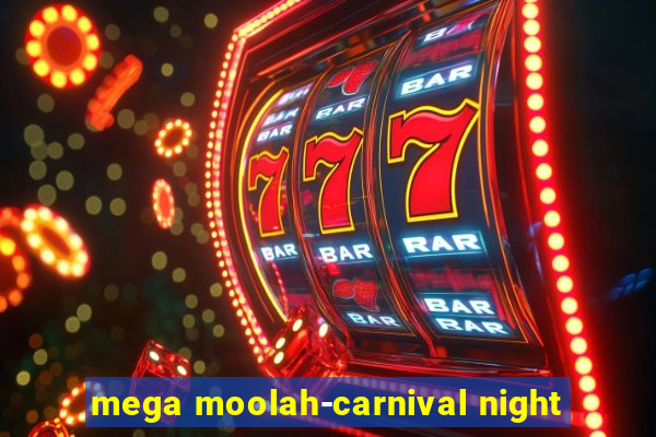 mega moolah-carnival night