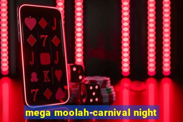 mega moolah-carnival night