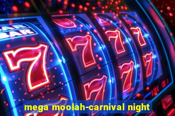 mega moolah-carnival night