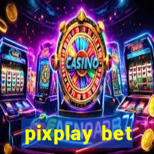 pixplay bet