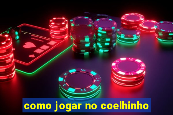 como jogar no coelhinho