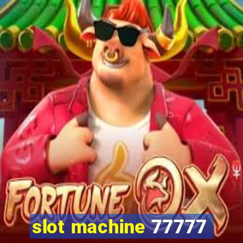 slot machine 77777