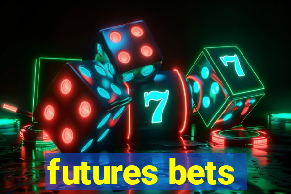 futures bets