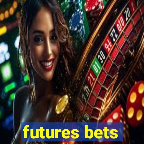 futures bets