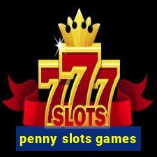 penny slots games