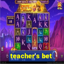 teacher's bet