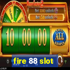 fire 88 slot