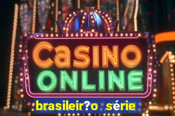 brasileir?o série a de hoje