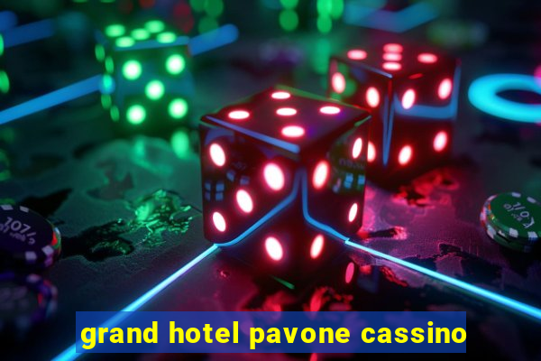 grand hotel pavone cassino