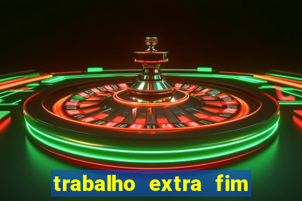 trabalho extra fim de semana porto