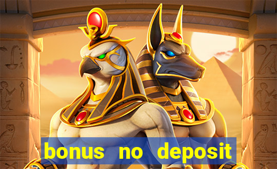 bonus no deposit casino 2024