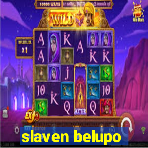 slaven belupo