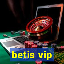 betis vip