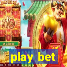 play bet