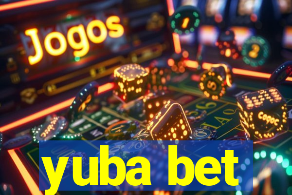 yuba bet