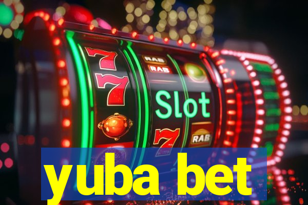 yuba bet