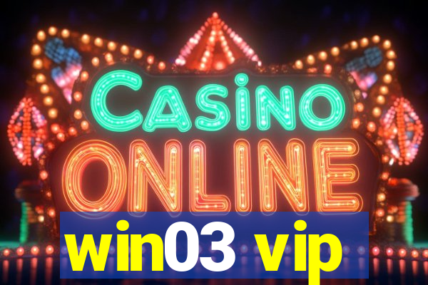 win03 vip