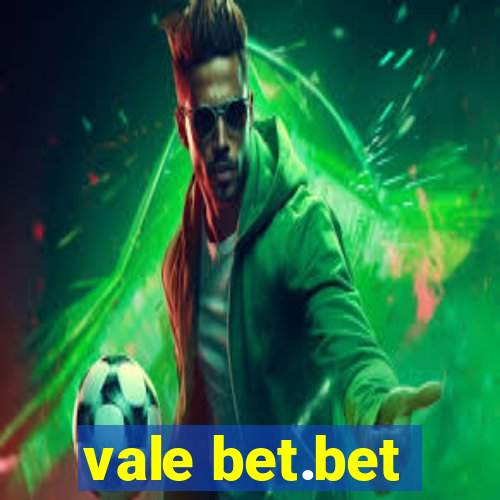 vale bet.bet