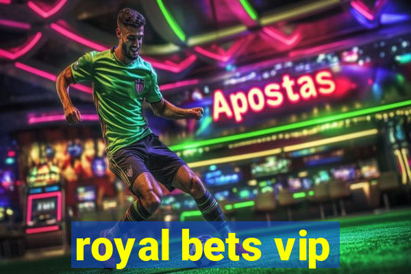 royal bets vip