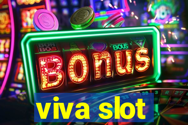 viva slot