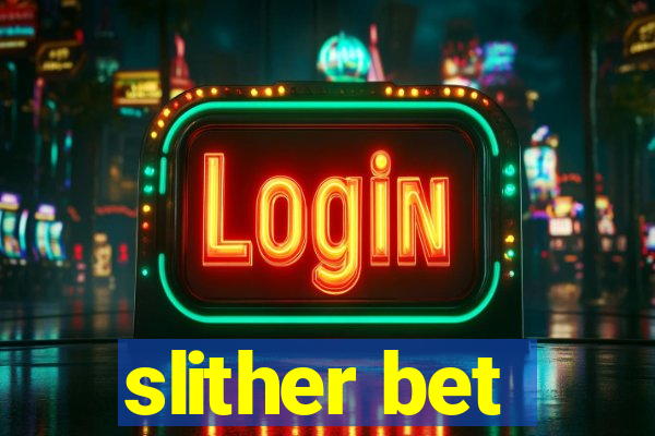 slither bet