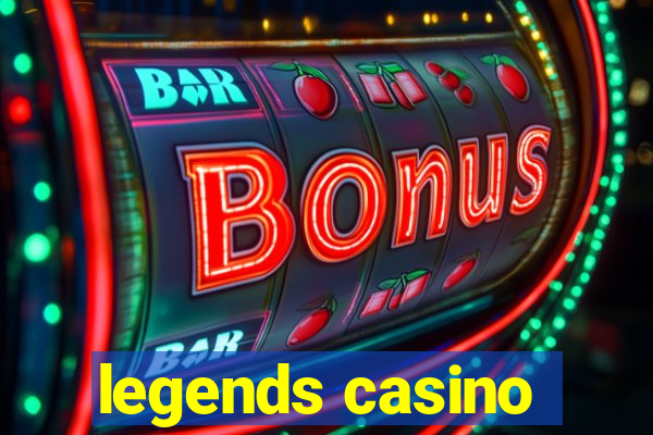 legends casino