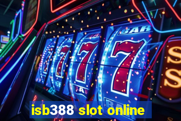 isb388 slot online