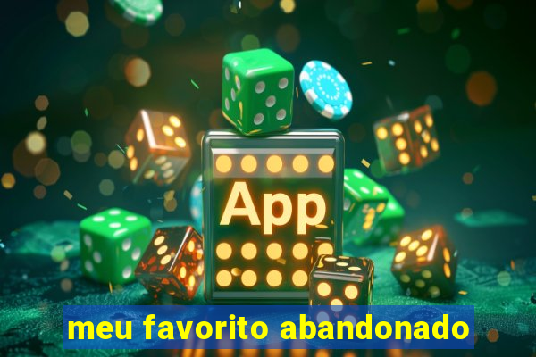 meu favorito abandonado