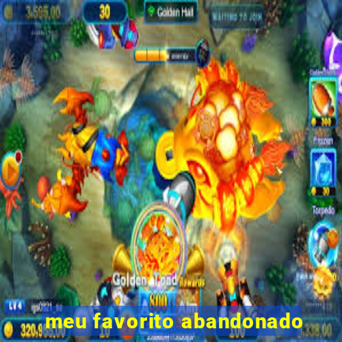 meu favorito abandonado