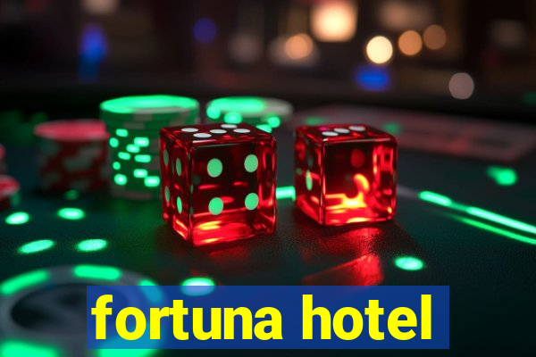 fortuna hotel