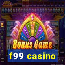 f99 casino