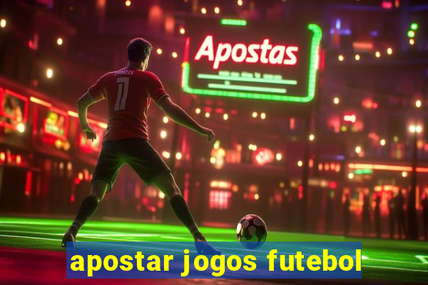 apostar jogos futebol