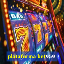 plataforma bet959