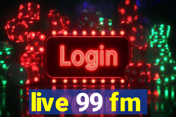 live 99 fm