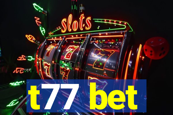 t77 bet