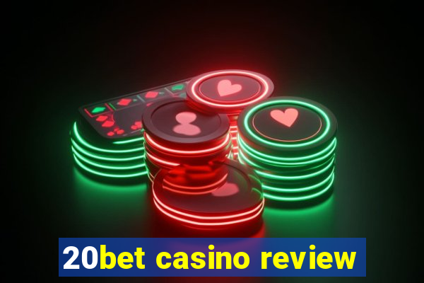 20bet casino review