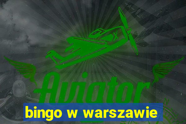 bingo w warszawie