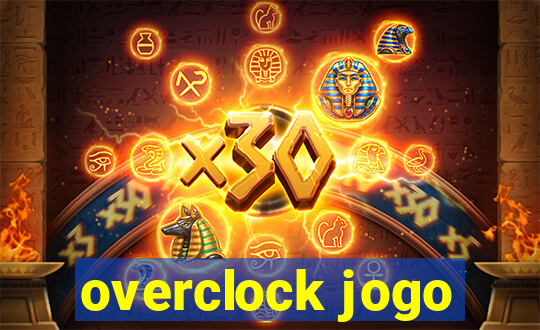 overclock jogo