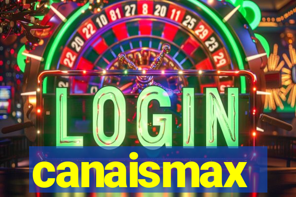 canaismax