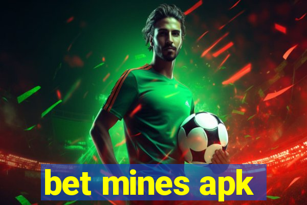 bet mines apk