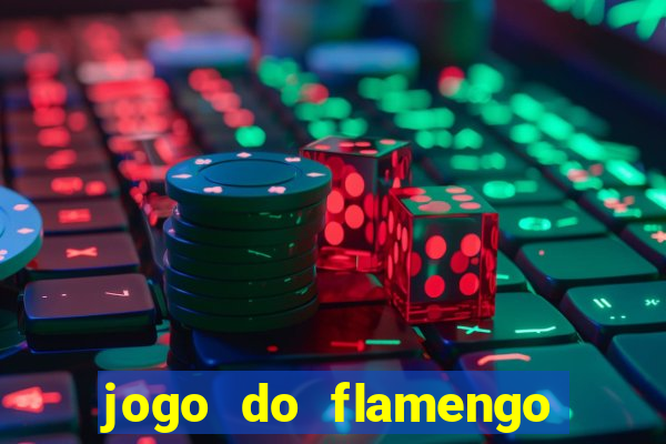 jogo do flamengo hoje quem ganha