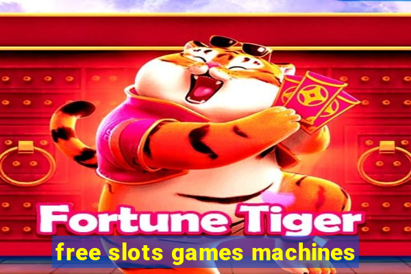 free slots games machines