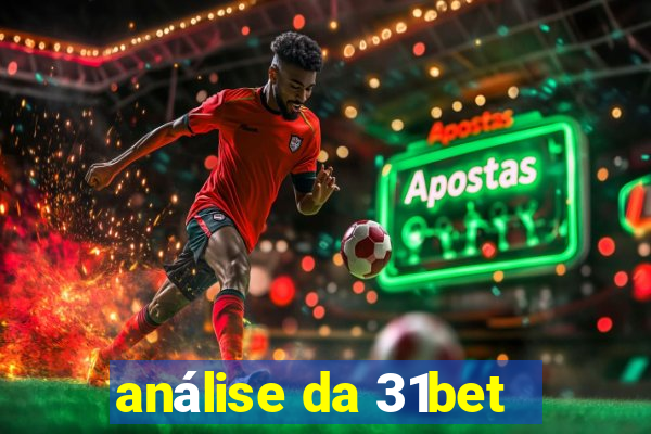 análise da 31bet