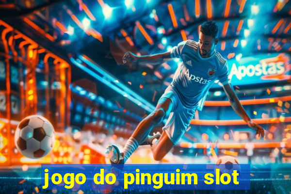 jogo do pinguim slot