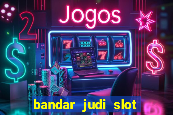 bandar judi slot online indonesia 2020