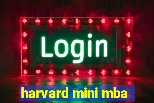 harvard mini mba