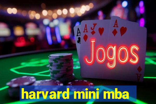 harvard mini mba