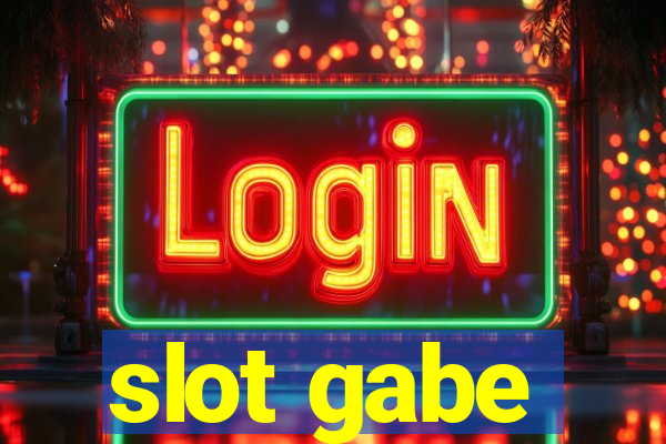 slot gabe