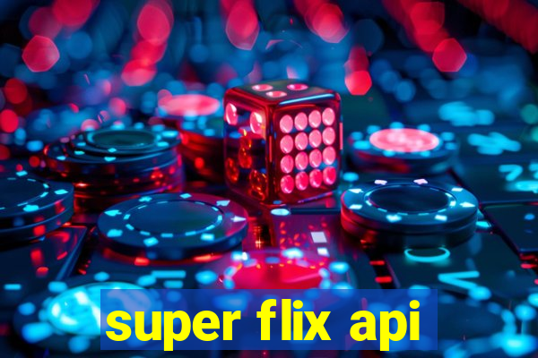 super flix api